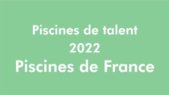 PISCINES DE FRANCE 2022